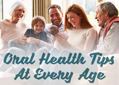 Seattle dentist, Dr. Dan McKay at McKay Center for Cosmetic & General Dentistry  gives patients an overview of key points for oral health at every age of your life.